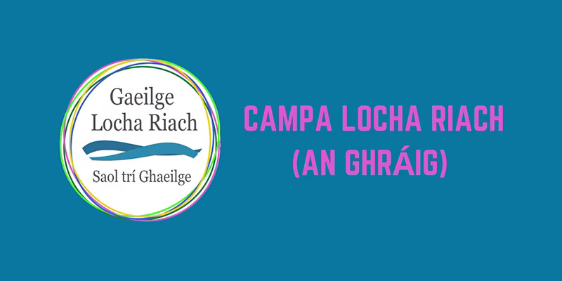 Featured image for “Campa Locha Riach (An Ghráig)”